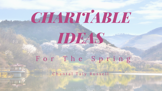 Charitable Ideas For This Spring